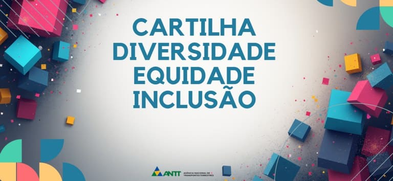 Foto com o banner do curso de Letramento em Diversidade, Equidade e Inclusão - SUSPI/ANTT