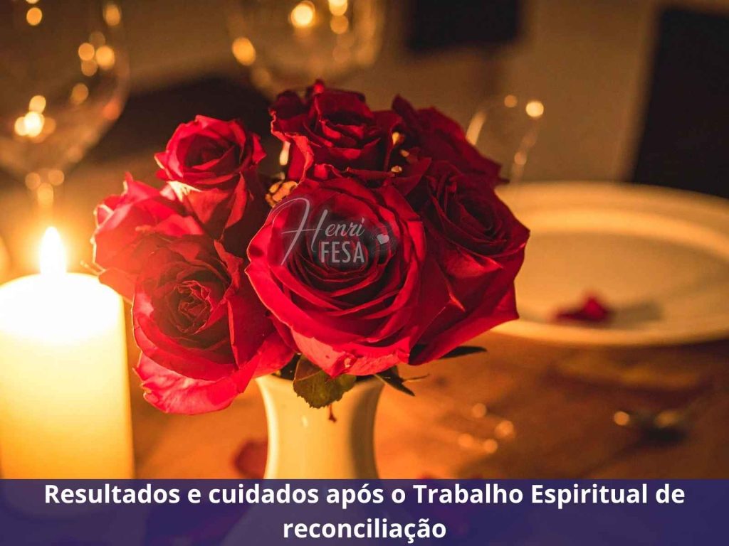 Trabalho Espiritual de reconciliação: quando vale a pena fazer? Reconciliação