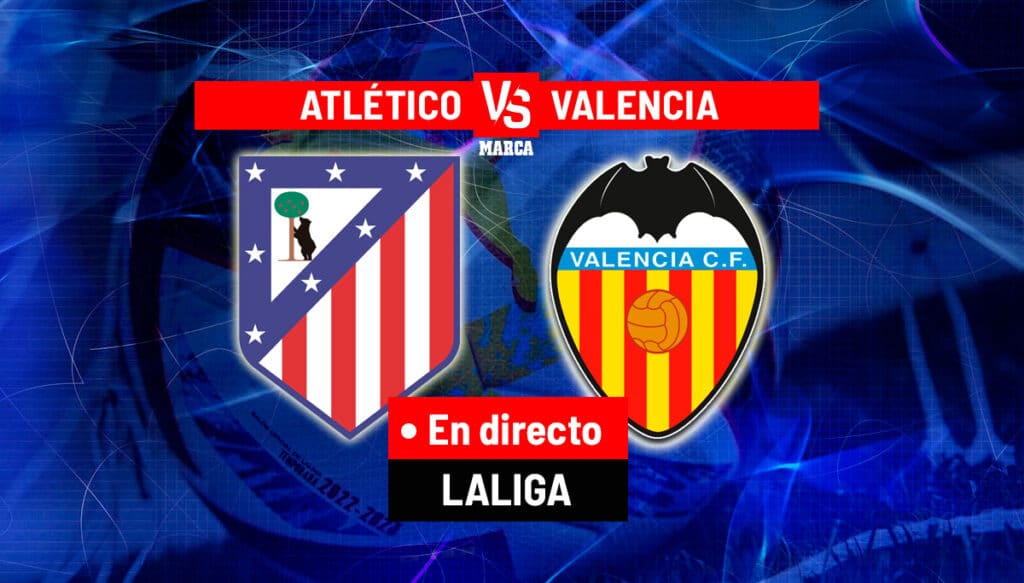 Atlético - Valencia, en directo