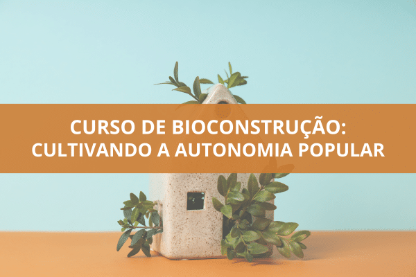 Uesb promove curso de bioconstrução e autonomia popular em Jitaúna
