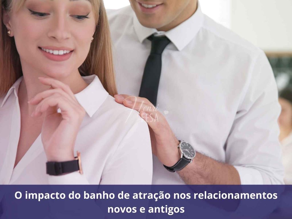 O que é o banho de atração e como ele funciona? banho de atração