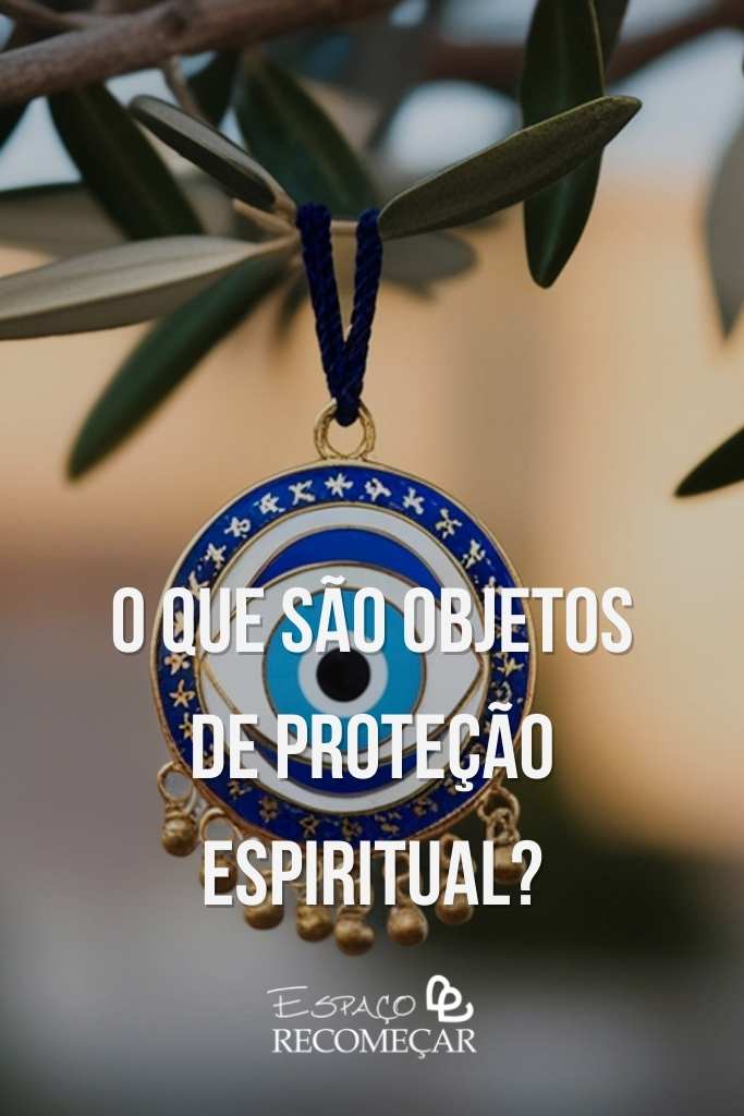 o que são objetos de proteção espiritual