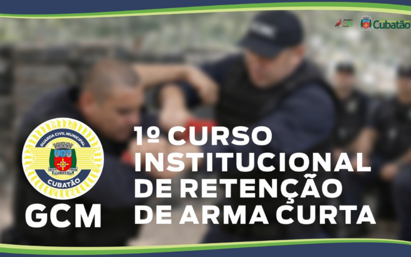 Guarda Civil Municipal de Cubatão promove 1º Curso de Retenção de Arma Curta – Prefeitura de Cubatão