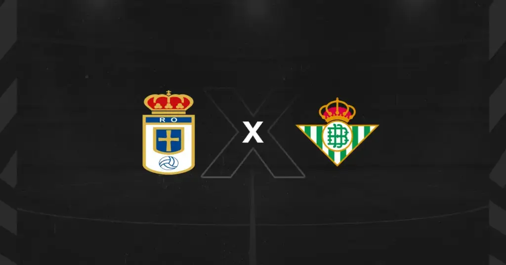 Real Oviedo x Real Betis