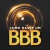 Isso É Fantástico: como nasce um BBB? Ouça trechos inéditos da conversa com Tadeu Schmidt e Rodrigo Dourado