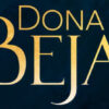 Tudo Sobre a Novela:Dona Beja