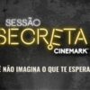 Cinemark faz sessão com filme surpresa nesta terça, dia 20