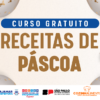 Fundo Social de Cajamar promove curso gratuito de gastronomia com receitas especiais de Páscoa – Notícias